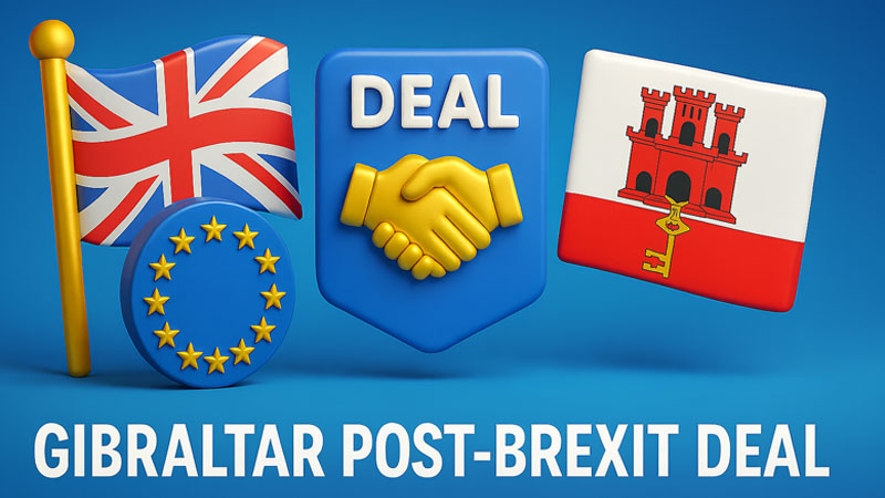 Gibraltar Post-Brexit Deal A Historic Agreement